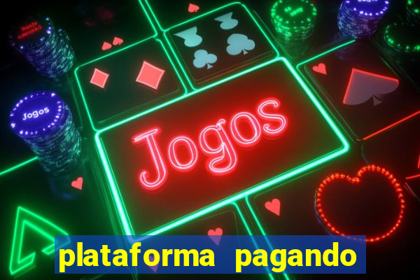 plataforma pagando no cadastro saque free